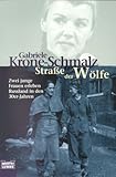 Strasse der Wölfe: Zwei junge Frauen erleben Russland in den 30er Jahren (Sachbuch. Bastei Lübbe Taschenbücher) by