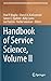 Handbook of Service Science, Volume II (Service Science: Research and Innovations in the Service Economy) by Paul P. Maglio, Cheryl A. Kieliszewski