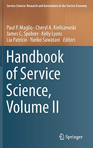 Handbook of Service Science, Volume II (Service Science: Research and Innovations in the Service Economy)