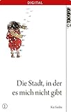 Die Stadt, in der es mich nicht gibt 01 by Kei Sanbe