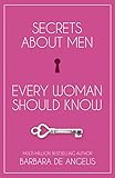 Secrets About Men Every Woman Should Know by
