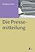 Die Pressemitteilung (Praxis PR) (PR Praxis) by 