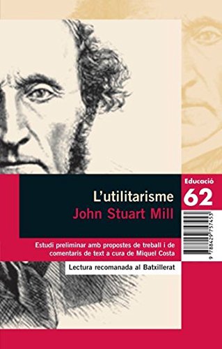 L'utilitarisme (Educació 62)
