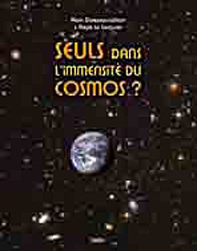 couverture de : Seuls dans l'immensit&eacute; du cosmos ?