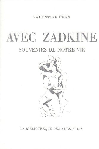 Télécharger Avec Zadkine. Souvenirs de notre vie PDF Ebook En Ligne