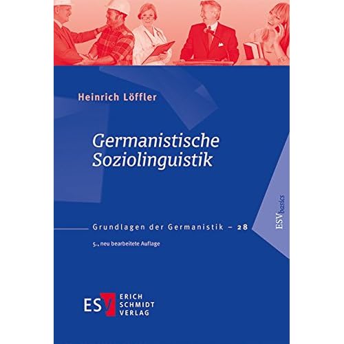 [PDF] Download Germanistische Soziolinguistik (Grundlagen der Germanistik (GrG)- Band 28) Kostenlos