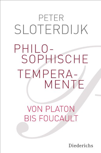 Download Philosophische Temperamente: Von Platon bis Foucault Download Philosophische Temperamente: Von Platon bis Foucault