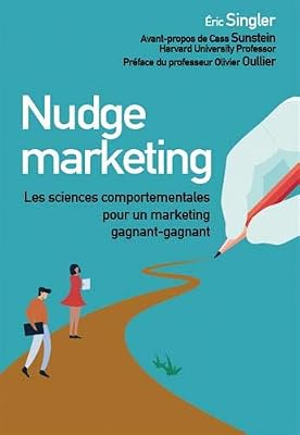 PEARSON Nudge marketing : Les sciences comportementales pour un marketing gagnant-gagnant