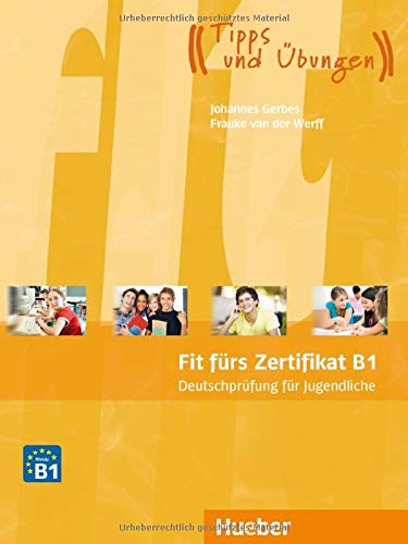 FIT FÜRS ZERTIFIKATB1 Jugendl(L+MP3): Lehrbuch (Examenes)