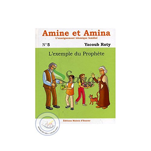 Amine et Amina 5 - L'exemple du Prophète en ligne Amine et Amina 5 - L'exemple du Prophète francais