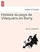 Histoire Du Pays de Villequiers...