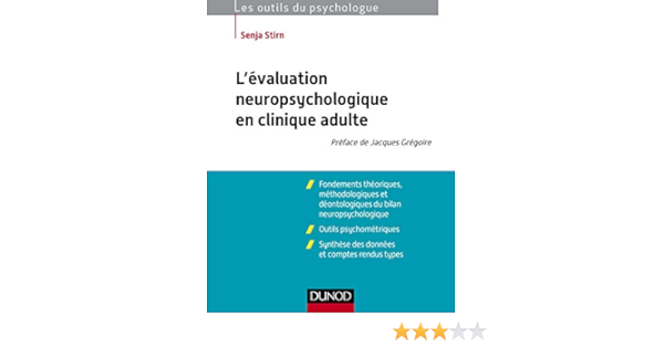 Amazon Fr L Evaluation Neuropsychologique En Clinique Adulte Stirn Senja Livres