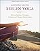 Seelen-Yoga: Mit einfachen Übungen Verlust und Trauer überwinden by 