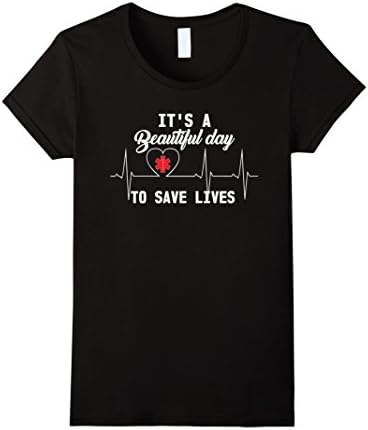Women's It's A Beautiful Day To Save Lives Paramedic EMT T-Shirt Small Black