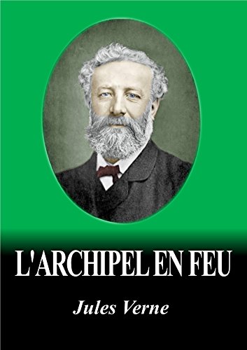 L'ARCHIPEL EN FEU (édition illustrée)