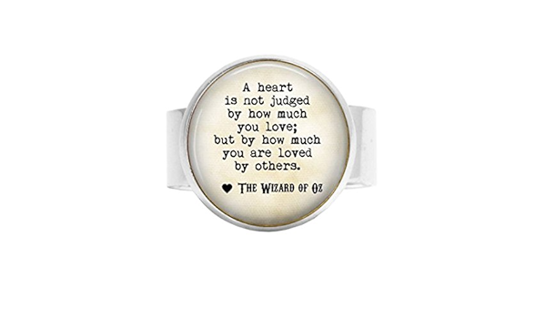 Stap Magicien D Oz Citation D Un Cœur N Est Pas Juge Par La Quantite Que Vous Aimez Mais Par How Much You Are Loved Par D Autres Rubis Chaussons Charm Bague Reglable