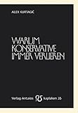 Cover zum Buch Warum Konservative immer verlieren