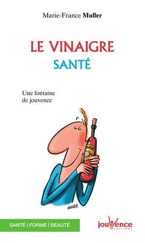 Le vinaigre santé Le vinaigre santé