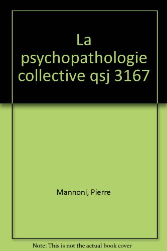 La  Psychopathologie collective