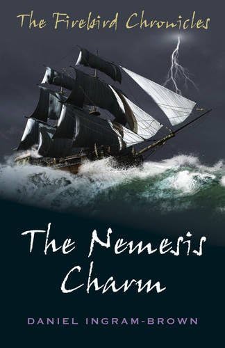 The Nemesis Charm: The Nemesis Charm (The Firebird Chronicles)