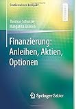 Finanzierung: Anleihen, Aktien, Optionen (Studienwissen kompakt) by Thomas Schuster, Margarita Uskova