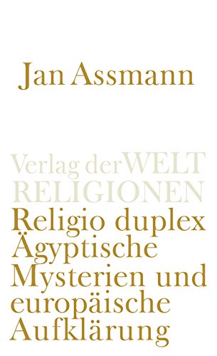 Preisvergleich Produktbild Religio duplex: Ägyptische Mysterien und europäische Aufklärung