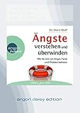 Ängste verstehen und überwinden (DAISY Edition): Wie Sie sich von Angst, Panik und Phobien befreien by 