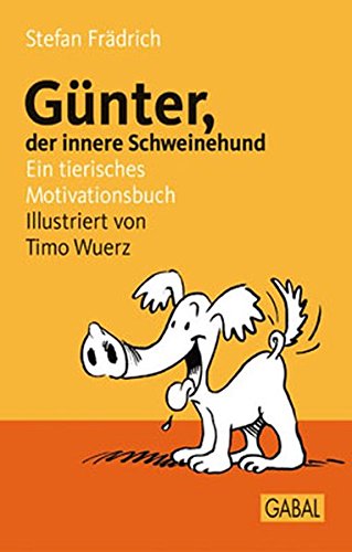 Download Günter, der innere Schweinehund: Ein tierisches Motivationsbuch Download Günter, der innere Schweinehund: Ein tierisches Motivationsbuch