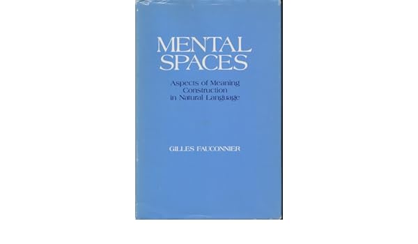 Buy Fauconnier Mental Spaces Aspects Of Meaning - 