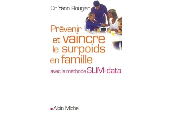 Prévenir et vaincre le surpoids en famille avec la méthode SLIM-Data