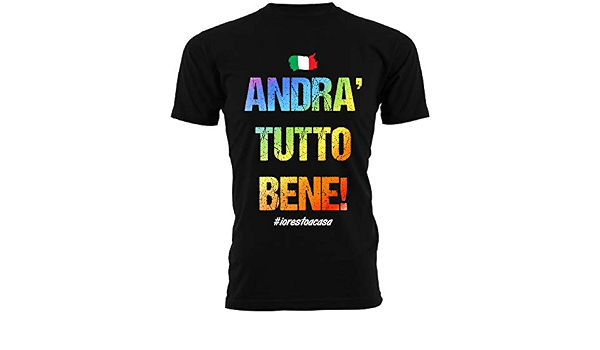 Tshirt Andrà Tutto Bene - #andràtuttobene - Arcobaleno - Citazioni :  Amazon.it: Abbigliamento