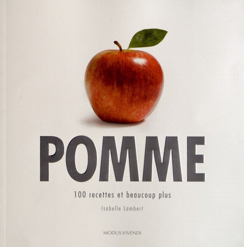 Pomme : 100 recettes et beaucoup plus gratuit Pomme : 100 recettes et beaucoup plus gratuit