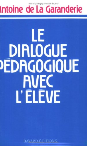 Book's Cover of Le dialogue pédagogique avec l'élève