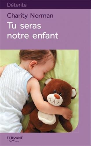 couverture de : Tu seras notre enfant