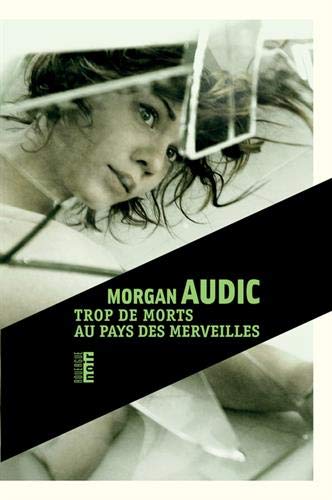 Trop de morts au pays des merveilles Trop de morts au pays des merveilles