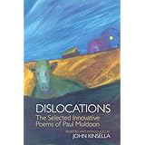 Dislocations: The Selected Innovative Poems of Paul Muldoon