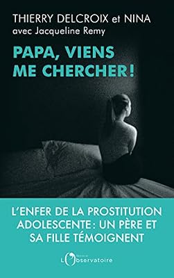 Delcroix Thierry Papa, viens me chercher !