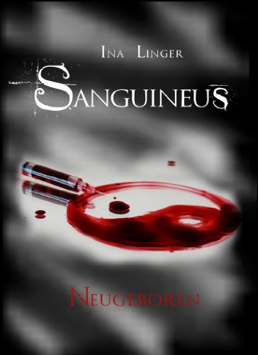 Sanguineus - Band II: Neugeboren