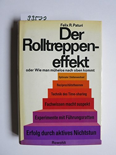 Der Rolltreppeneffekt oder Wie man mühelos nach oben kommt. Mit ergänzenden Beiträgen über inverse Logik
