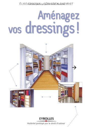 couverture de : Am&eacute;nagez vos dressings !