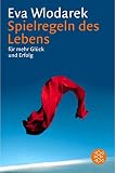 Spielregeln des Lebens: für mehr Glück und Erfolg by