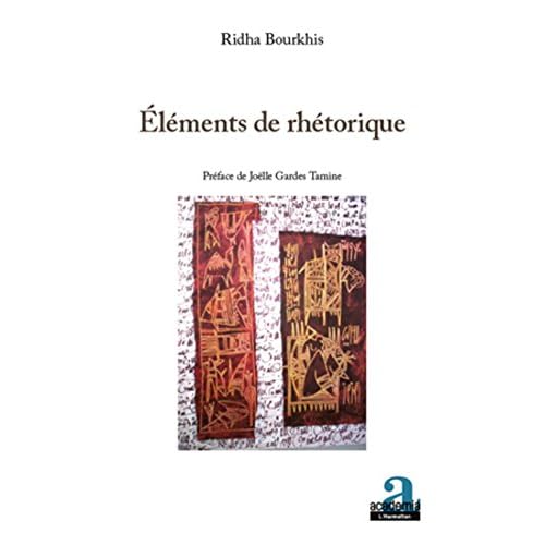 Eléments de rhétorique Eléments de rhétorique