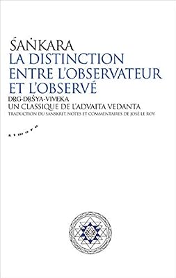 Almora La distinction entre l'observateur et l'observé - Un classique de l'advaita vedanta