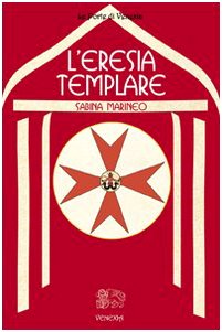 L'eresia templare L'eresia templare