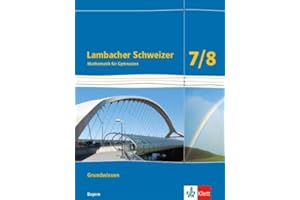 Lambacher Schweizer Mathematik Grundwissen 7/8. Ausgabe Bayern: Arbeitsheft zum Nachschlagen Klassen 7/8 (Lambacher Schweizer. Ausgabe für Bayern ab 2017)