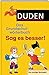 Duden - Das Grundschulwörterbuch - Sag es besser! (Duden - Grundschulwörterbücher) by Ulrike Holzwarth-Raether, Elisabeth Raether