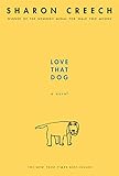 Love That Dog: A Novel by 