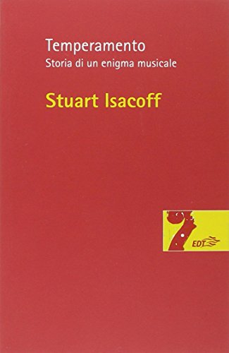Temperamento. Storia di un enigma musicale libro