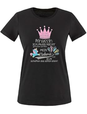 EZYshirt® Ich bin keine Prinzessin. Ich muss nicht gerettet werden. Mein Einhorn und ich schaffen das schon allein...