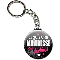 Je suis une MAÎTRESSE qui déchire Porte clés chaînette 38mm ( Idée Cadeau Fin d'année Scolaire école Noël Remerciement )